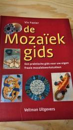 "De Mozaïekgids . Een praktische gids voor uw eig, Verzenden, Gelezen, Viv Foster