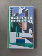 Hanna Bervoets - Wat wij zagen, Boeken, Ophalen of Verzenden, Zo goed als nieuw, Hanna Bervoets