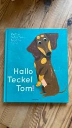 Hallo Teckel Tom / leuk kinder prentenboek, Ophalen of Verzenden, Nieuw, Bette Westera, Prentenboek