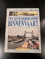 Een Eeuw Nederlandse Binnenvaart - Frits R. Loomeijer, Ophalen of Verzenden, Gebruikt