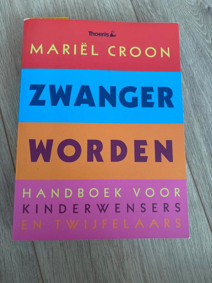 Zwanger Worden - Mariël Croon, Boeken, Zwangerschap en Opvoeding, Zo goed als nieuw, Zwangerschap en Bevalling, Ophalen of Verzenden