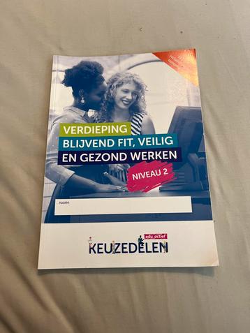 Keuzedeel: Blijvend Fit, Veilig & Gezond Werken - Niveau 2 beschikbaar voor biedingen