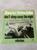 Vinyl single Daniel Sahuleka - Don’t sleep away the night, Gebruikt, 7 inch, Single, Ophalen of Verzenden