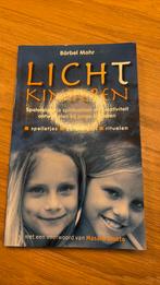 Barbel Mohr - Lichtkinderen, Boeken, Achtergrond en Informatie, Spiritualiteit algemeen, Barbel Mohr, Ophalen of Verzenden