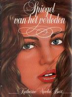 Spiegel van het verleden, Ophalen of Verzenden, Gelezen, Katharine Newlin Burt, Nederland