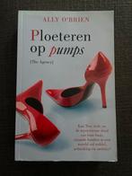 Ploeteren op pumps - Ally O'Brien, Ophalen of Verzenden, Gelezen, Nederland
