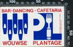 Sticker: Bar Dancing Cafetaria Wouwse Plantage, Verzamelen, Ophalen of Verzenden, Zo goed als nieuw, Bedrijf of Vereniging