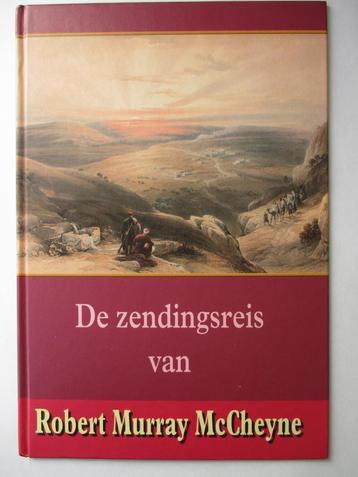 R.M. McCheyne: De zendingsreis van Robert Murray McCheyne. beschikbaar voor biedingen