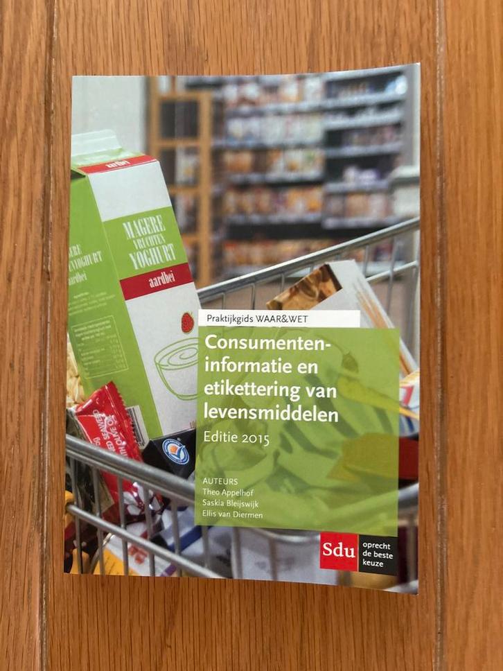 Consumenteninformatie Levensmiddelen 2015, Boeken, Gezondheid, Dieet en Voeding, Zo goed als nieuw, Dieet en Voeding, Ophalen of Verzenden