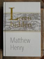 Matthew Henry - Leren bidden, Boeken, Ophalen of Verzenden, Zo goed als nieuw, Matthew Henry