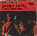 Chris Montez - The More I See You / You, I Love You  - 1966, Pop, Gebruikt, Ophalen of Verzenden