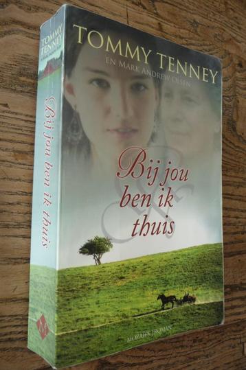 Bij jou ben ik thuis - Tommy Tenney (christelijke roman) beschikbaar voor biedingen
