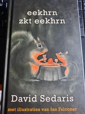 David Sedaris : Eekhrn zkt eekhrn beschikbaar voor biedingen