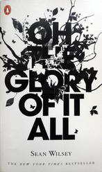 Sean Wilsey - Oh The Glory of it All (ENGELSTALIG), Boeken, Taal | Engels, Fictie, Ophalen of Verzenden, Zo goed als nieuw
