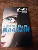 Jilliane Hoffman - In een vlaag van waanzin, Jilliane Hoffman, Ophalen of Verzenden, Zo goed als nieuw