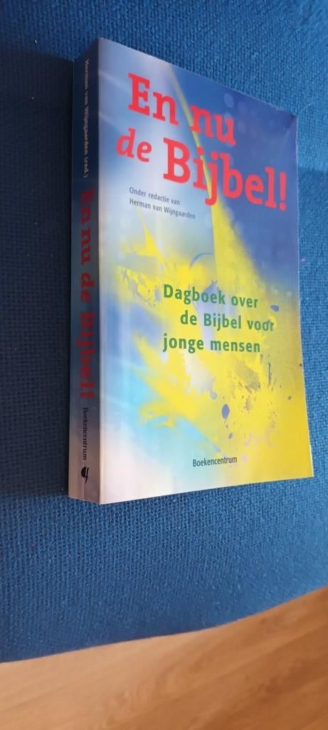 En nu de Bijbel. Dagboek over de Bijbel voor jonge mensen, Ophalen of Verzenden, Gelezen, Wijngaarden, Herman van, Christendom | Protestants