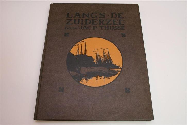 Langs de Zuiderzee [1914] — Klassieker van Jac. P. Thijsse, Boeken, Prentenboeken en Plaatjesalbums, Gelezen, Ophalen of Verzenden