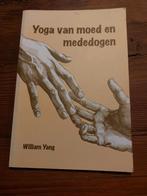 Yoga van Moed en Mededogen - William Yang, 1999, Meditatie of Yoga, Ophalen of Verzenden, William Yang, Gelezen