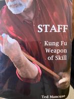 Staff: Kung Fu Wapen van Vaardigheid - Ted Mancuso, Ophalen of Verzenden, Gelezen, Vechtsport
