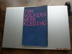 Jan Wolkers.....Werkkleding, Antiek en Kunst, Ophalen, Jan Wolkers