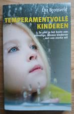Eva Bronsveld, Temperamentvolle kinderen, Boeken, Ophalen of Verzenden, Gelezen