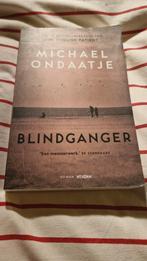 Michael ondaatje - Blindganger, Ophalen of Verzenden