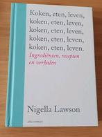 Nigella Lawson - Koken, eten, leven, Boeken, Kookboeken, Ophalen of Verzenden, Nieuw, Nigella Lawson