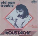Moustache - Old man trouble, Verzenden, 7 inch, Single, Zo goed als nieuw