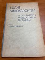 Luchtstrijdkrachten WOII - Frank Dorland, Ophalen of Verzenden, Tweede Wereldoorlog, Gelezen, Luchtmacht