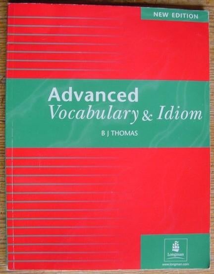 Advanced Vocabulary And Idiom - B.J.Thomas, Boeken, Studieboeken en Cursussen, Ophalen of Verzenden, Alpha, Zo goed als nieuw
