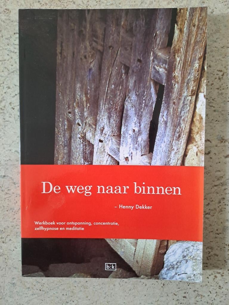 Henny Dekker - De weg naar binnen, Boeken, Esoterie en Spiritualiteit, Meditatie of Yoga, Henny Dekker, Ophalen of Verzenden, Zo goed als nieuw