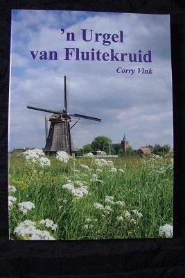 'N URGEL VAN FLUITEKRUID door Corry Vink, Ophalen of Verzenden, Zo goed als nieuw