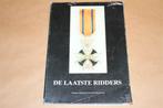 De laatste ridders. 175-jarig bestaan Militaire Willemsorde., Ophalen of Verzenden, Tweede Wereldoorlog, Gelezen, Overige onderwerpen