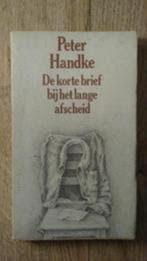 Korte brief by het lange afscheid - Peter Handke, Boeken, Ophalen of Verzenden, Zo goed als nieuw