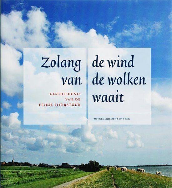 Zolang de wind van de wolken waait. Geschiedenis van de Frie, Boeken, Ophalen of Verzenden, 20e eeuw of later, Zo goed als nieuw