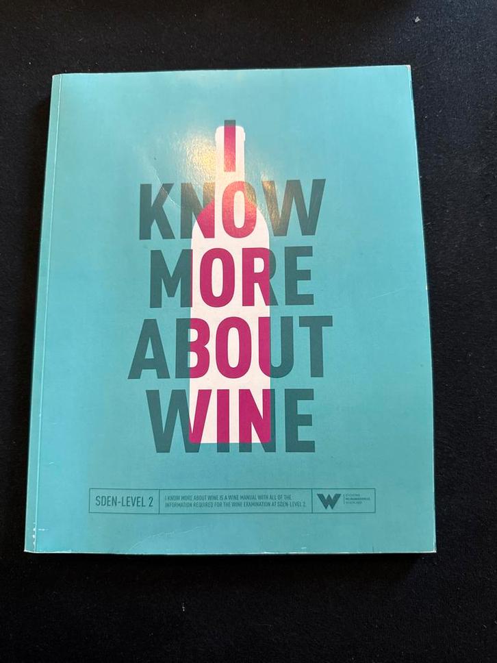 I Know More About Wine - SDEN Level 2, Boeken, Studieboeken en Cursussen, Zo goed als nieuw, Niet van toepassing, Ophalen of Verzenden