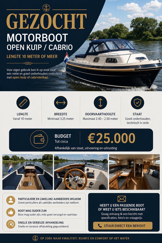 Gezocht: motorboot (open kuip / cabriolet), Watersport en Boten, Motorboten en Motorjachten, Ophalen
