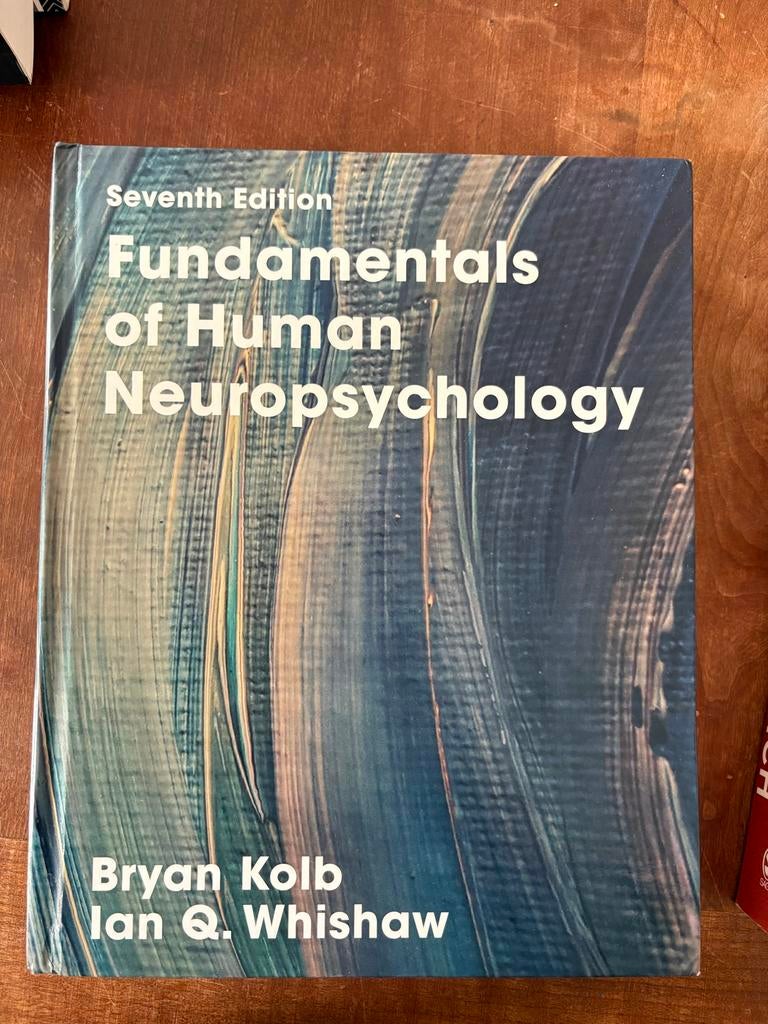 Fundamentals of Human Neuropsychology - Kolb (7e editie), Boeken, Ophalen of Verzenden, Beta, Gelezen, WO