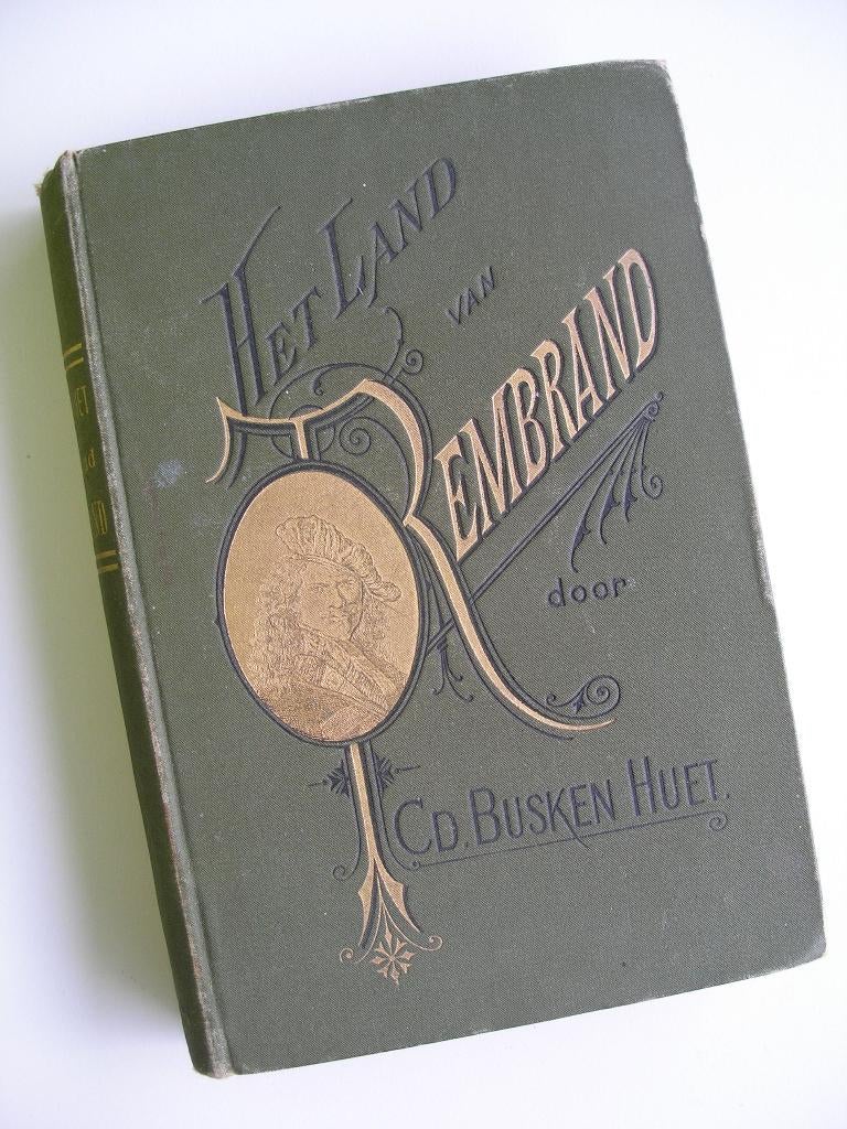 1886 -Het land van Rembrand, Busken Huet, Antiek en Kunst, Antiek | Boeken en Bijbels, Ophalen of Verzenden