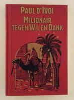 D'Ivoi, Paul - Miljonair tegen wil en dank, Ophalen of Verzenden, Gelezen