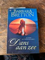 Barbara Bretton - Dans aan zee, Barbara Bretton, Ophalen of Verzenden, Zo goed als nieuw