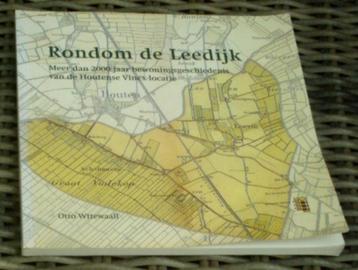 Rondom de Leedijk. Houten. Otto Wttewaall. ISBN 9080450324. beschikbaar voor biedingen