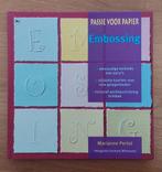 Passie voor papier - Embossing - Marianne Perlot, Ophalen of Verzenden, Zo goed als nieuw, Marianne Perlot