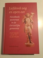 Liefdevol oog, open oor - Handboek pastoraat, Boeken, Ophalen of Verzenden, Zo goed als nieuw, H.C. van der Meulen, Christendom | Protestants