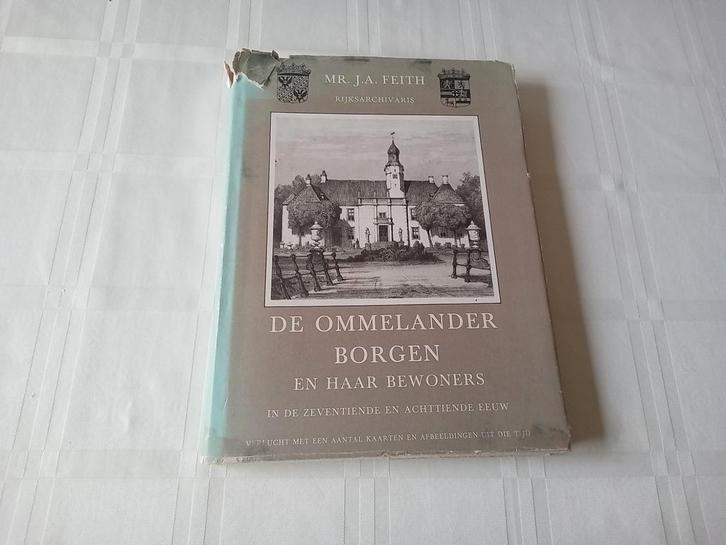 De Ommelander Borgen - Feith, Boeken, Geschiedenis | Stad en Regio, Gelezen, 17e en 18e eeuw, Ophalen of Verzenden