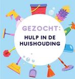 Huishoudelijke hulp gezocht!, Vacatures, Vacatures | Schoonmaak en Facilitaire diensten, Variabele uren, Overige niveaus, Starter