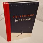 Elena Ferrante - In de marge, Boeken, Ophalen of Verzenden, Zo goed als nieuw