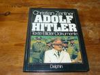 Adolf Hitler : Texte, Bilder, Dokumente (biografie, 3e Rijk), Ophalen of Verzenden, Christian Zantner, Politiek, Zo goed als nieuw