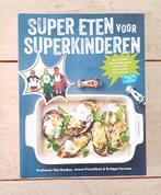 Tim Noakes - Super eten voor superkinderen, Ophalen of Verzenden, Zo goed als nieuw, Tim Noakes; Jonno Proudfoot; Bridget Surtees