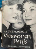 Vrouwen van Parijs André Maurois met foto’s van Nico Jesse -, Ophalen of Verzenden